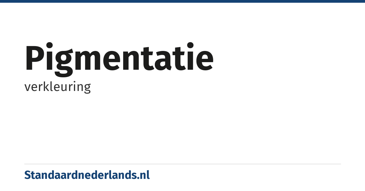 pigmentatie: verkleuring