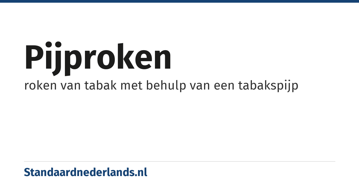 pijproken: roken van tabak met behulp van een tabakspijp