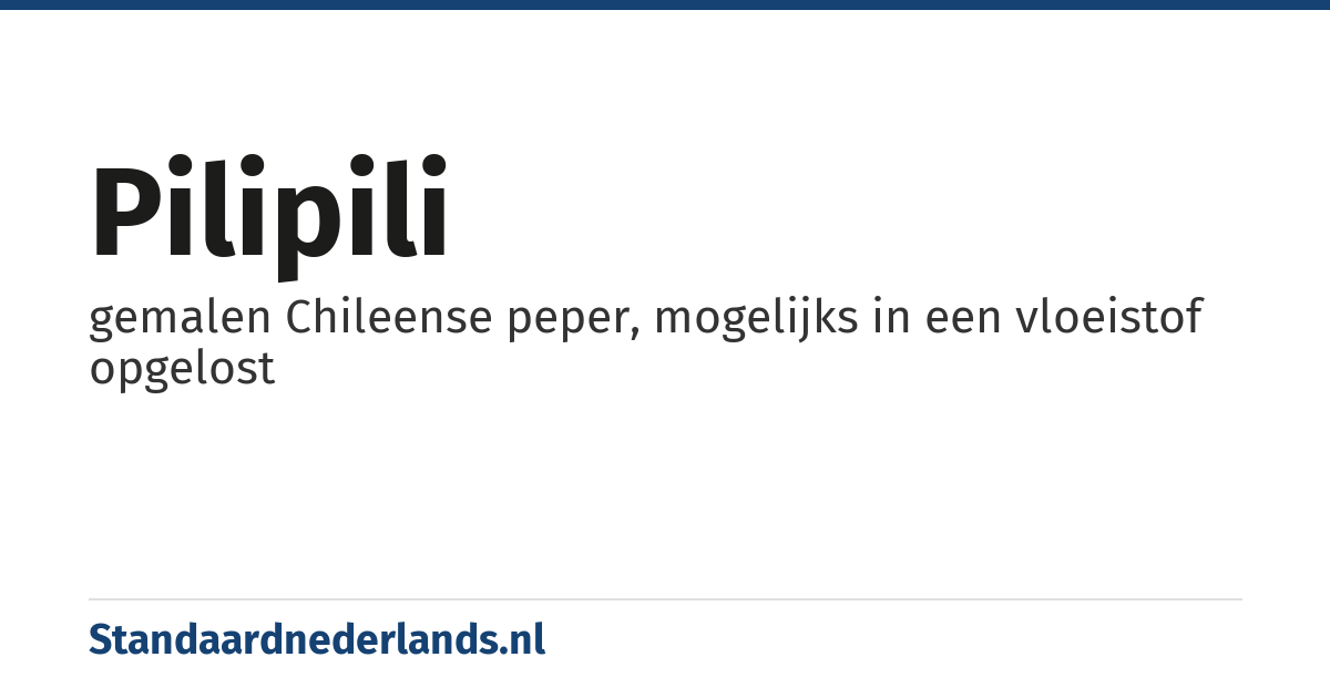 pilipili: gemalen Chileense peper, mogelijks in een vloeistof opgelost