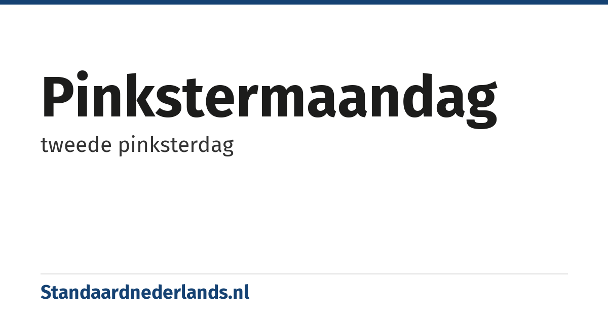 pinkstermaandag: tweede pinksterdag
