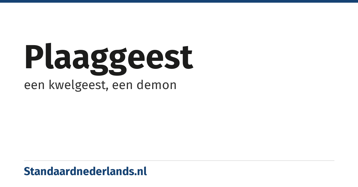 plaaggeest: een kwelgeest, een demon