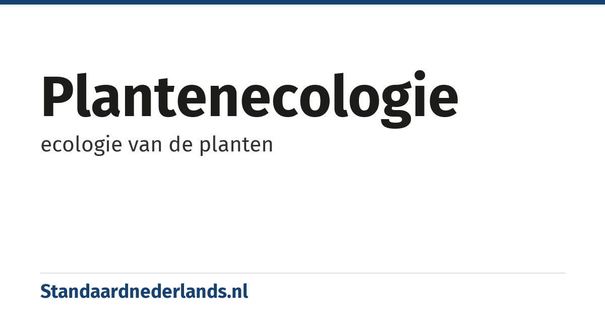 plantenecologie: ecologie van de planten