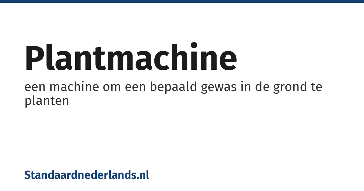 plantmachine: een machine om een bepaald gewas in de grond te planten