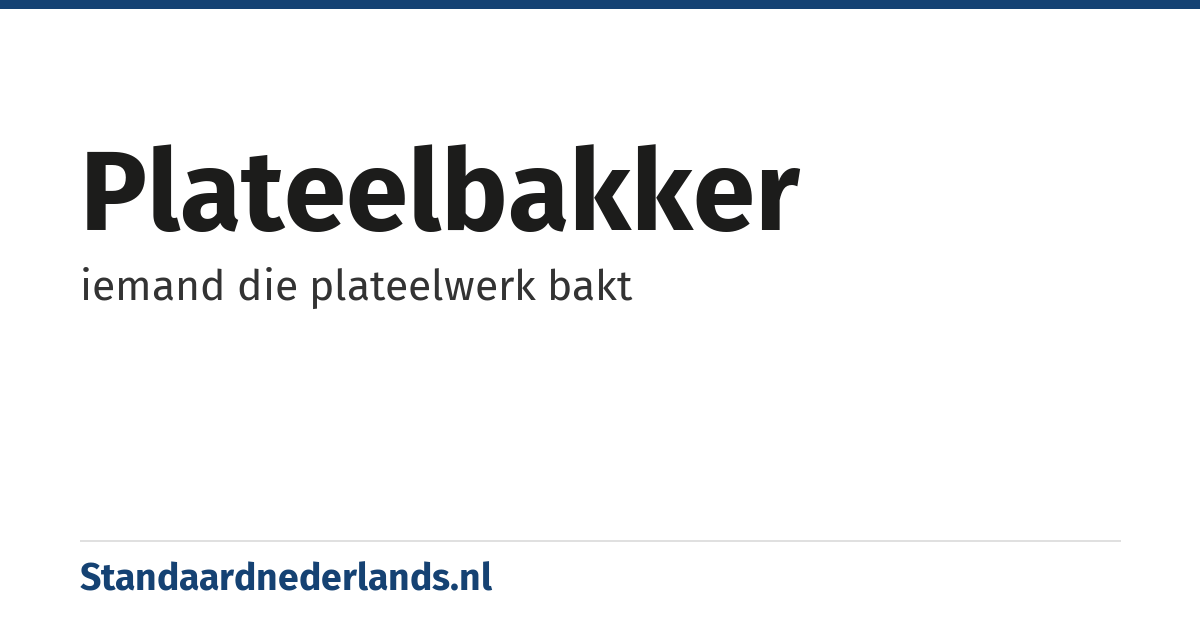 plateelbakker: iemand die plateelwerk bakt