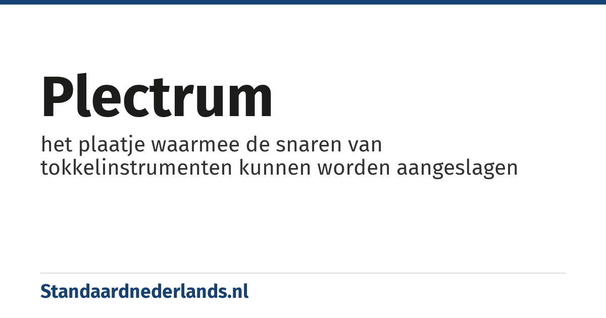 plectrum: het plaatje waarmee de snaren van tokkelinstrumenten kunnen worden aangeslagen