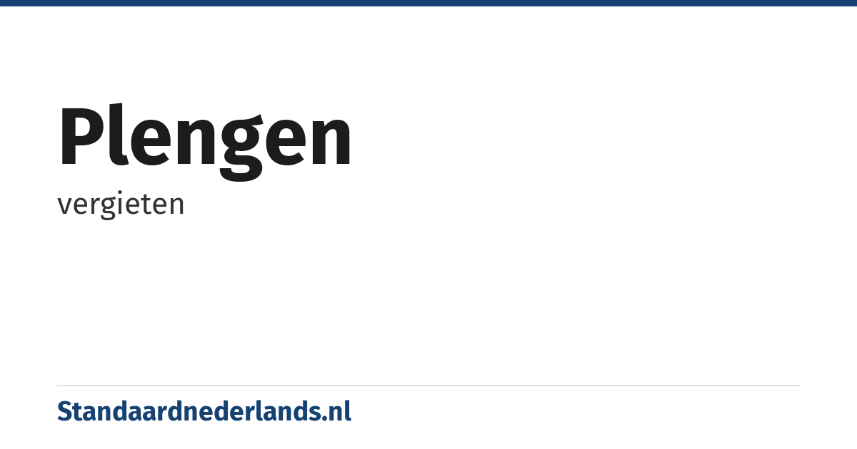 plengen: vergieten