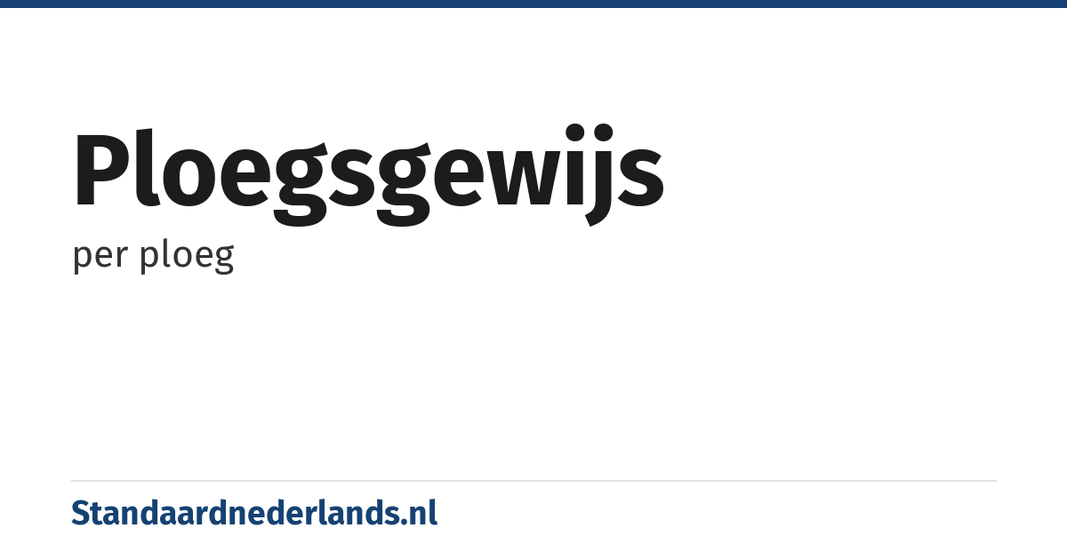 ploegsgewijs: per ploeg