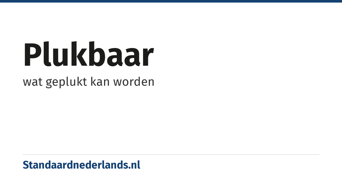 plukbaar: wat geplukt kan worden