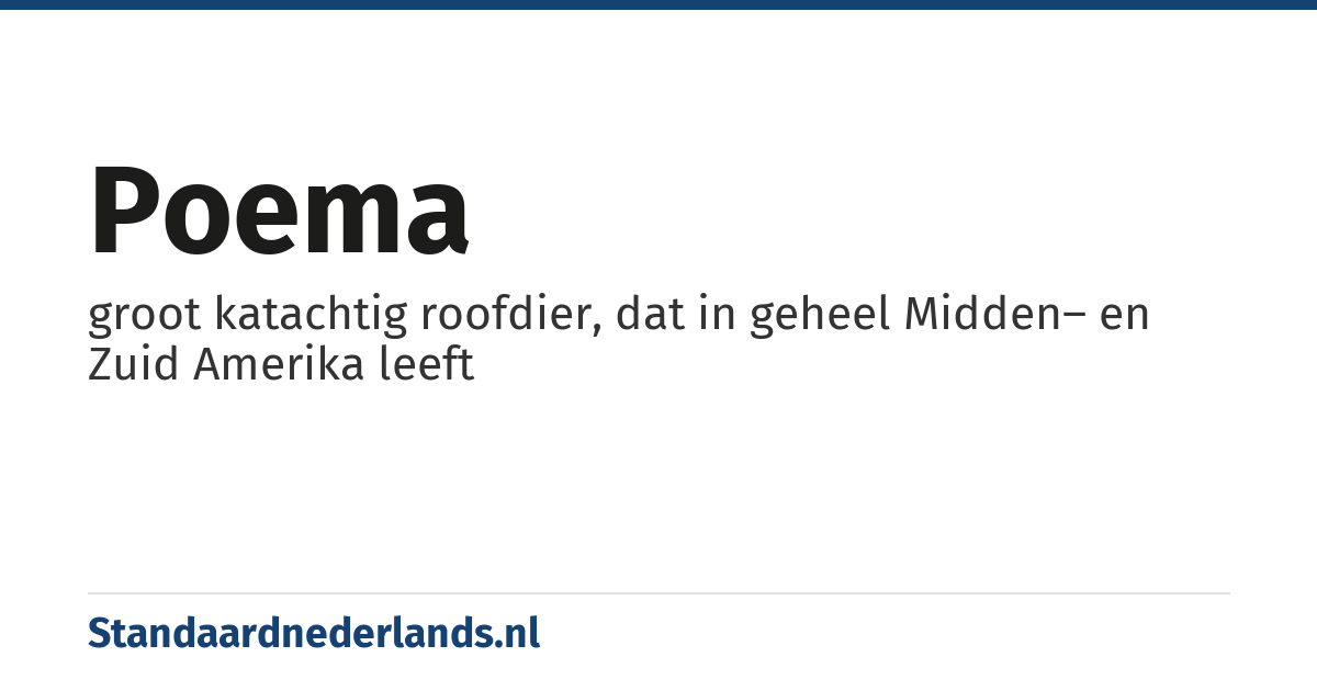 poema: groot katachtig roofdier, dat in geheel Midden– en Zuid Amerika leeft