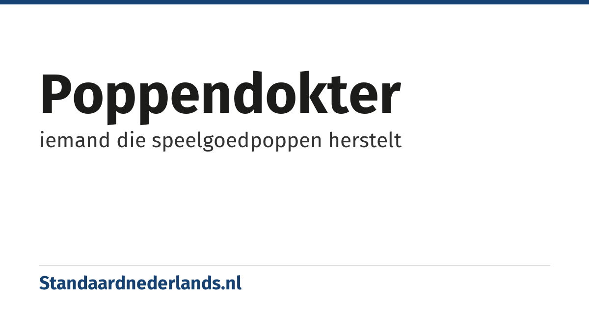 poppendokter: iemand die speelgoedpoppen herstelt