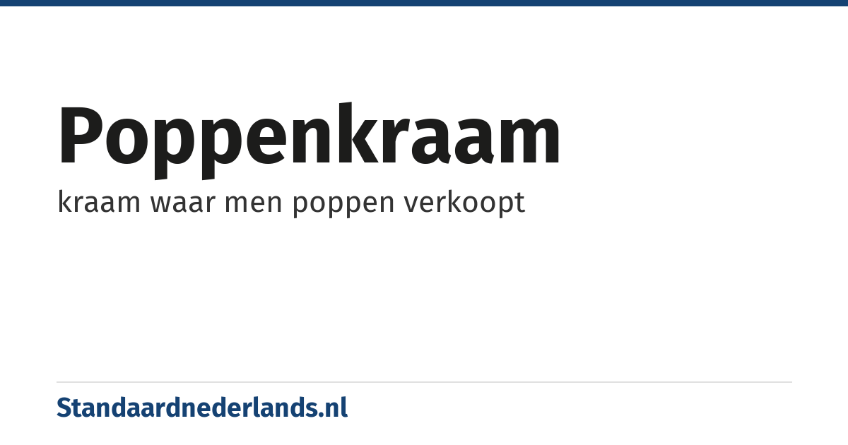 poppenkraam: kraam waar men poppen verkoopt