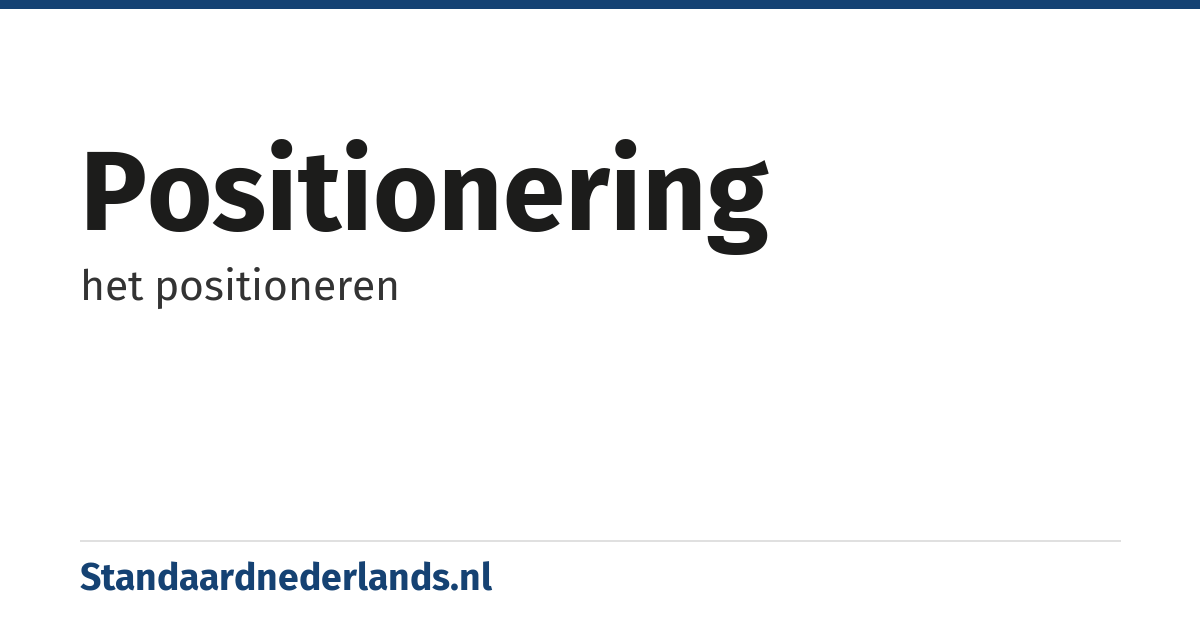 positionering: het positioneren