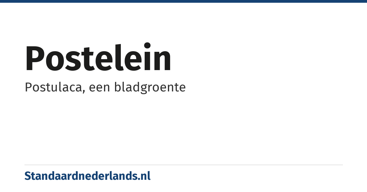 postelein: Postulaca, een bladgroente