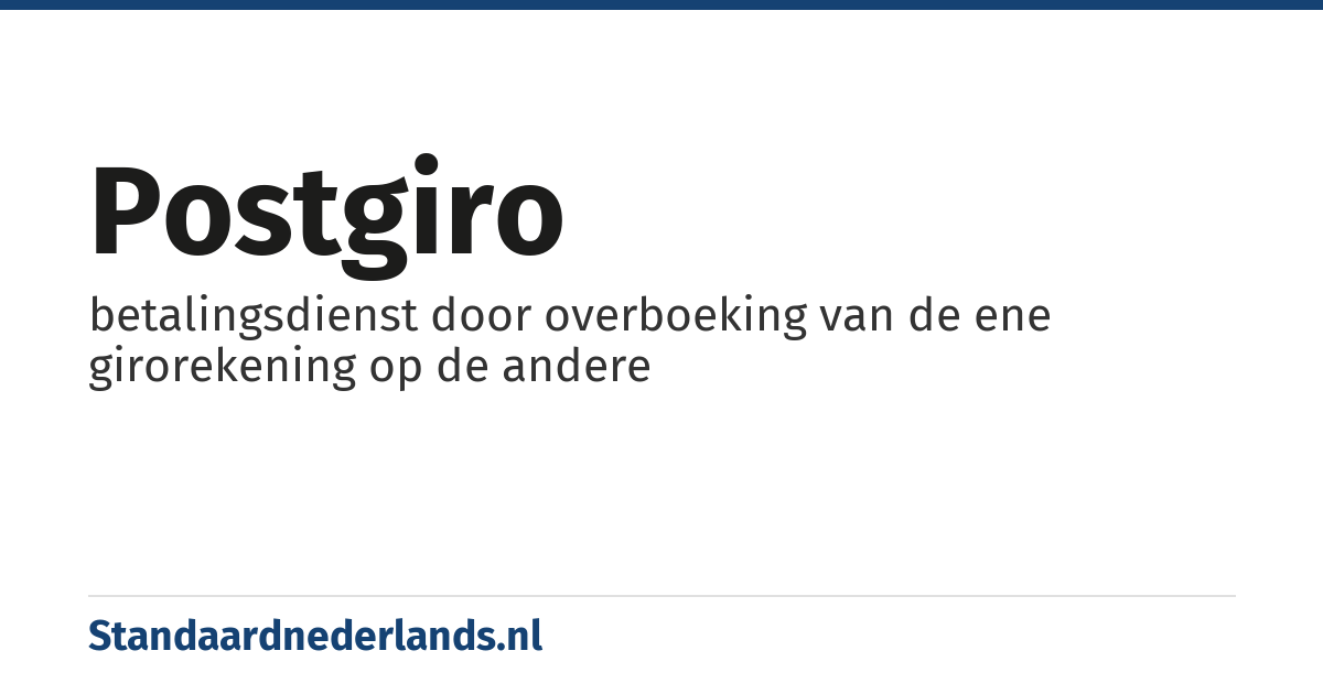 postgiro: betalingsdienst door overboeking van de ene girorekening op de andere