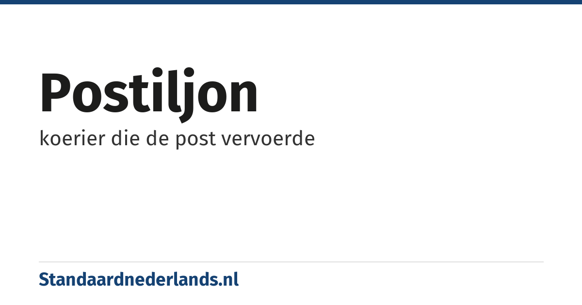postiljon: koerier die de post vervoerde