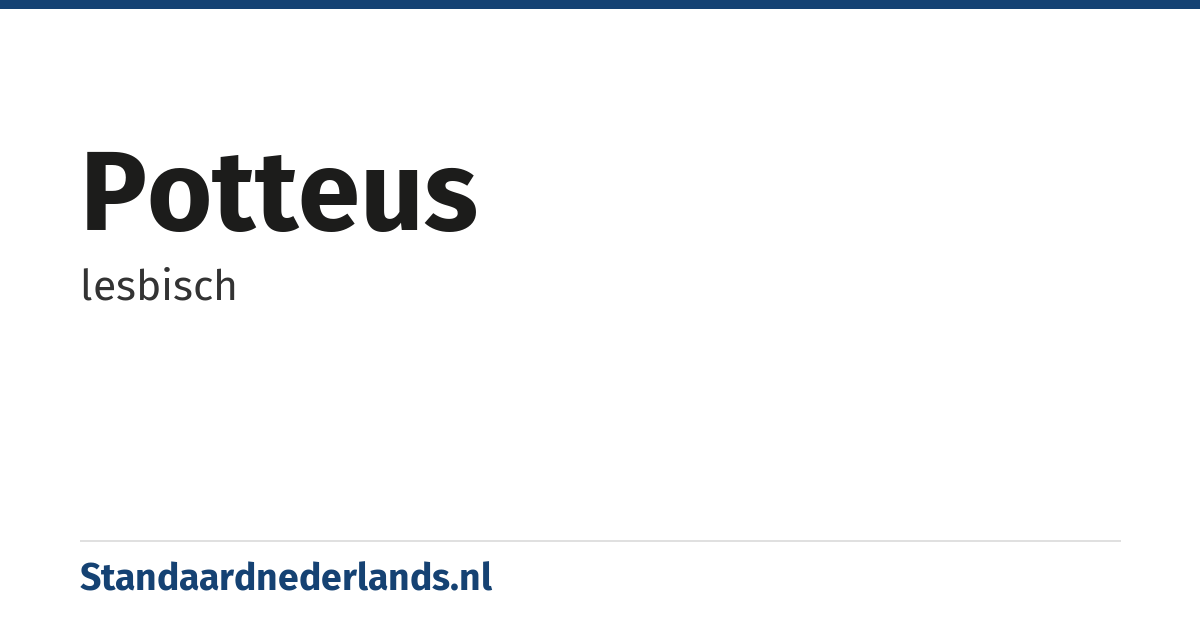 potteus: lesbisch
