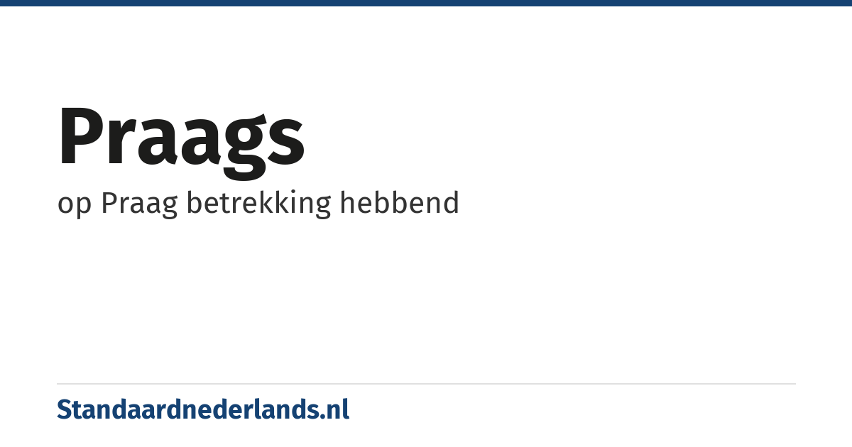 Praags: op Praag betrekking hebbend