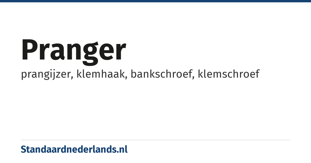 pranger: prangijzer, klemhaak, bankschroef, klemschroef