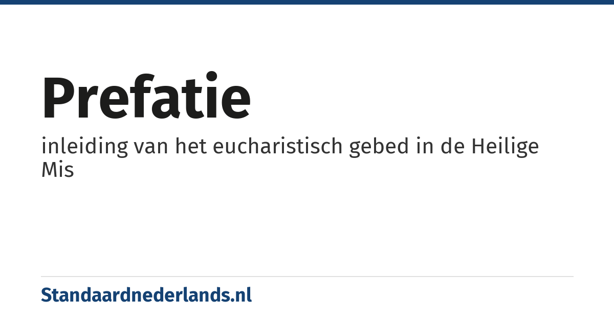 prefatie: inleiding van het eucharistisch gebed in de Heilige Mis