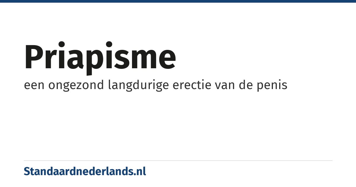 priapisme: een ongezond langdurige erectie van de penis