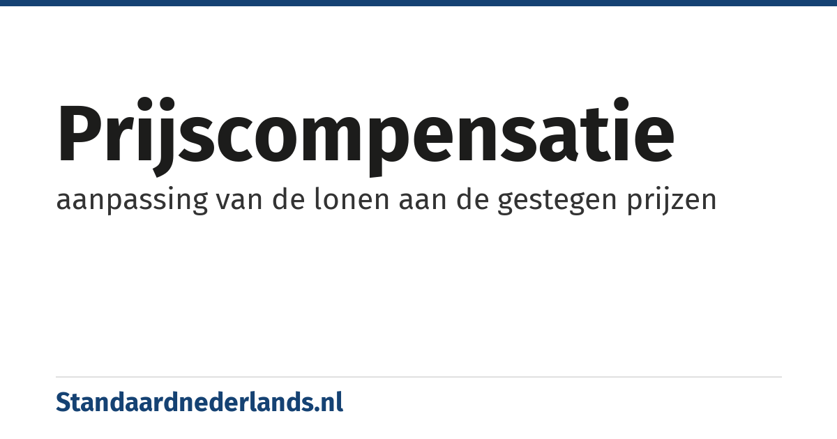 prijscompensatie: aanpassing van de lonen aan de gestegen prijzen