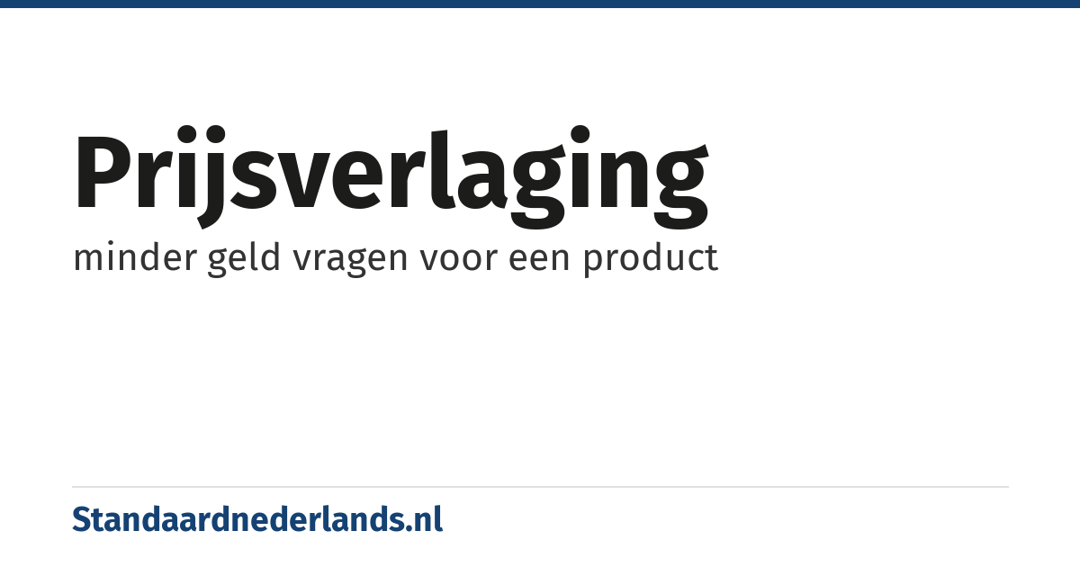 prijsverlaging: minder geld vragen voor een product