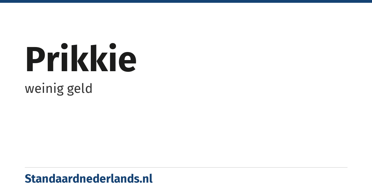 prikkie: weinig geld
