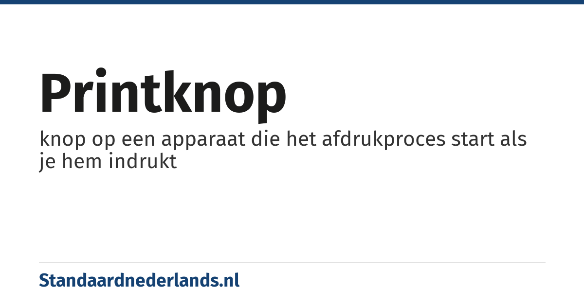 printknop: knop op een apparaat die het afdrukproces start als je hem indrukt