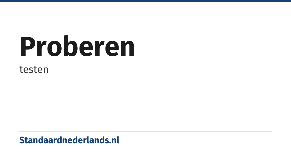 proberen: testen