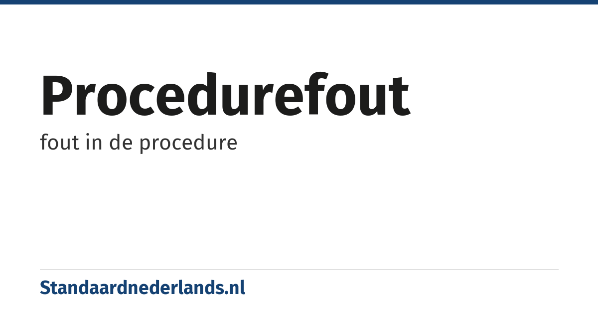 procedurefout: fout in de procedure