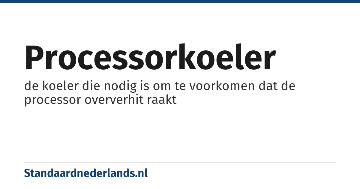 processorkoeler: de koeler die nodig is om te voorkomen dat de processor oververhit raakt