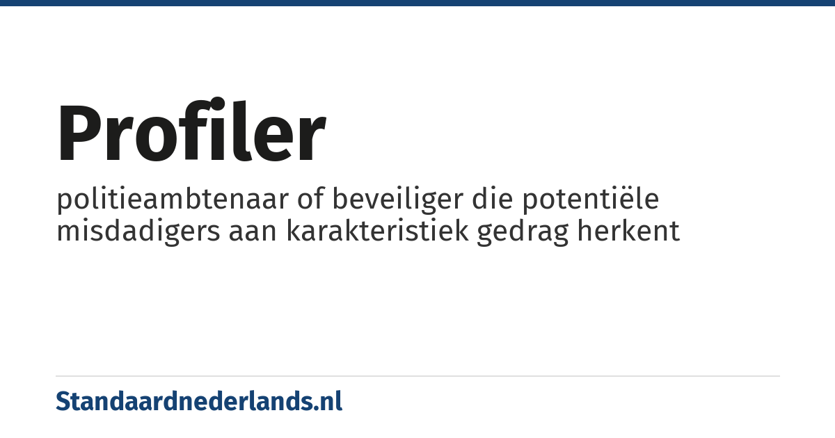 profiler: politieambtenaar of beveiliger die potentiële misdadigers aan karakteristiek gedrag herkent