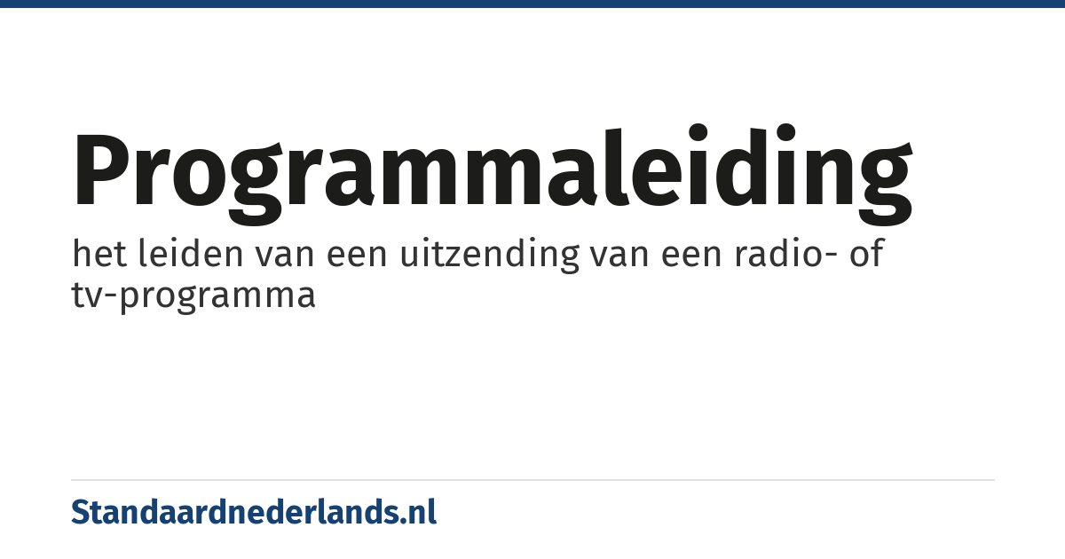 programmaleiding: het leiden van een uitzending van een radio- of tv-programma
