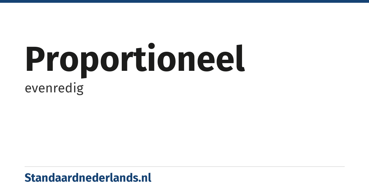 proportioneel: evenredig