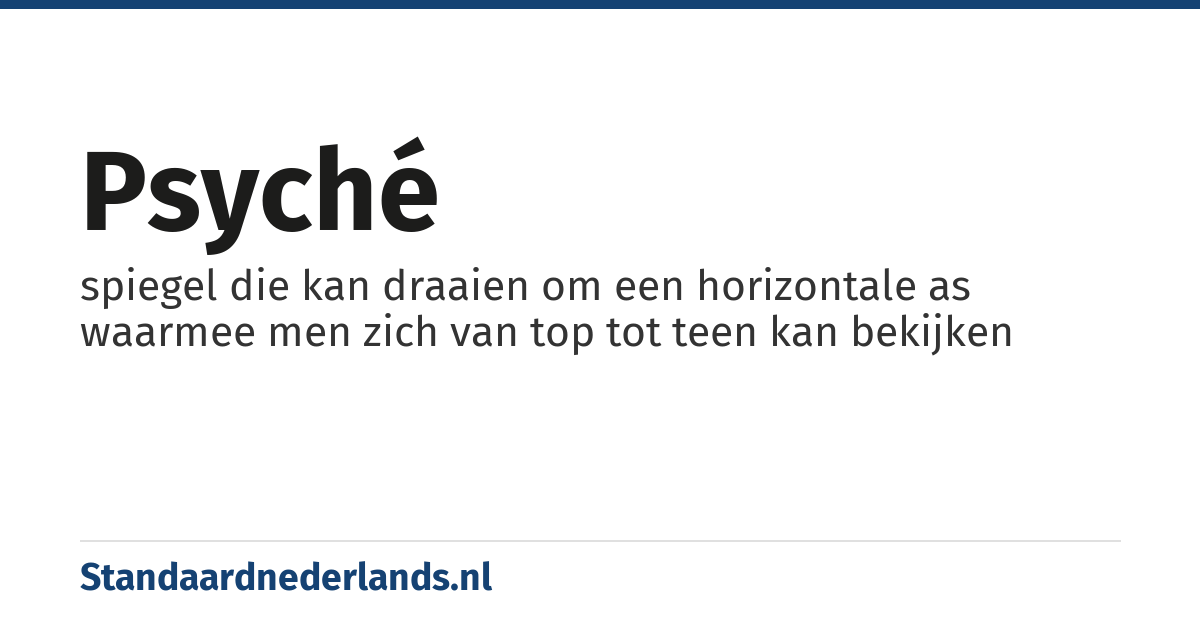 psyché: spiegel die kan draaien om een horizontale as waarmee men zich van top tot teen kan bekijken