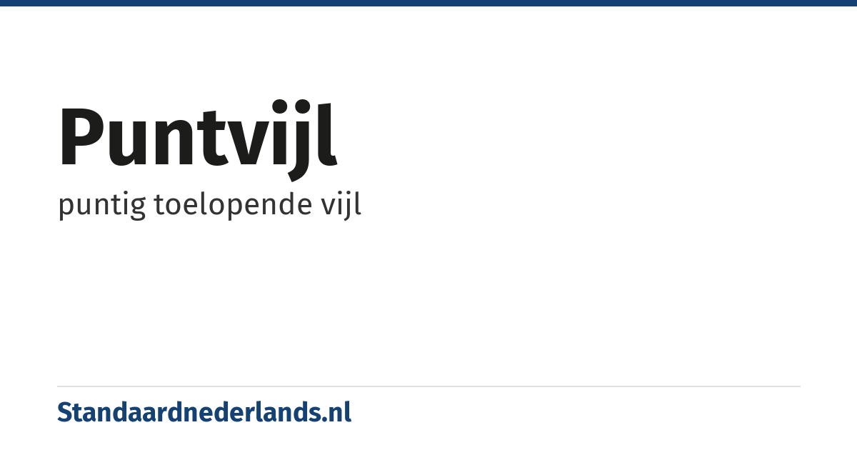 puntvijl: puntig toelopende vijl
