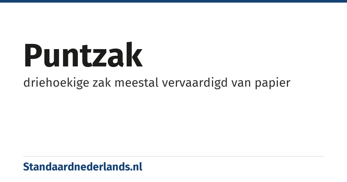 puntzak: driehoekige zak meestal vervaardigd van papier