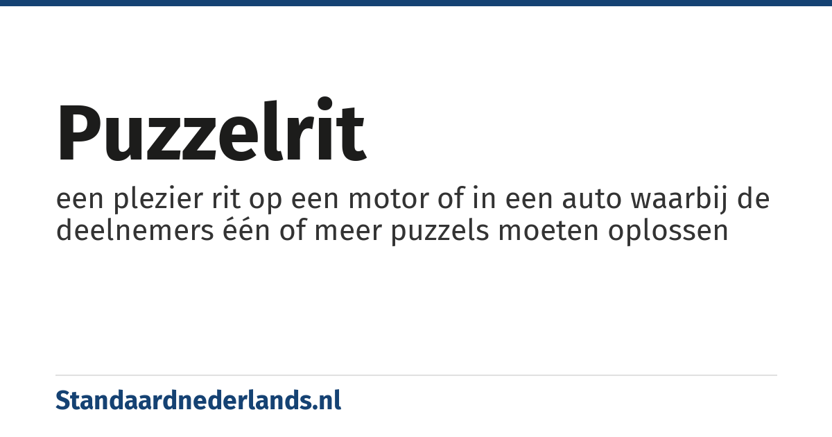 puzzelrit: een plezier rit op een motor of in een auto waarbij de deelnemers één of meer puzzels moeten oplossen