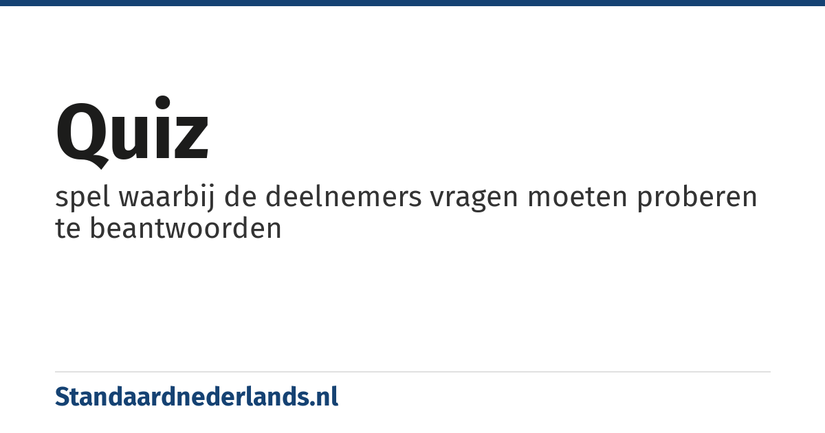 quiz: spel waarbij de deelnemers vragen moeten proberen te beantwoorden