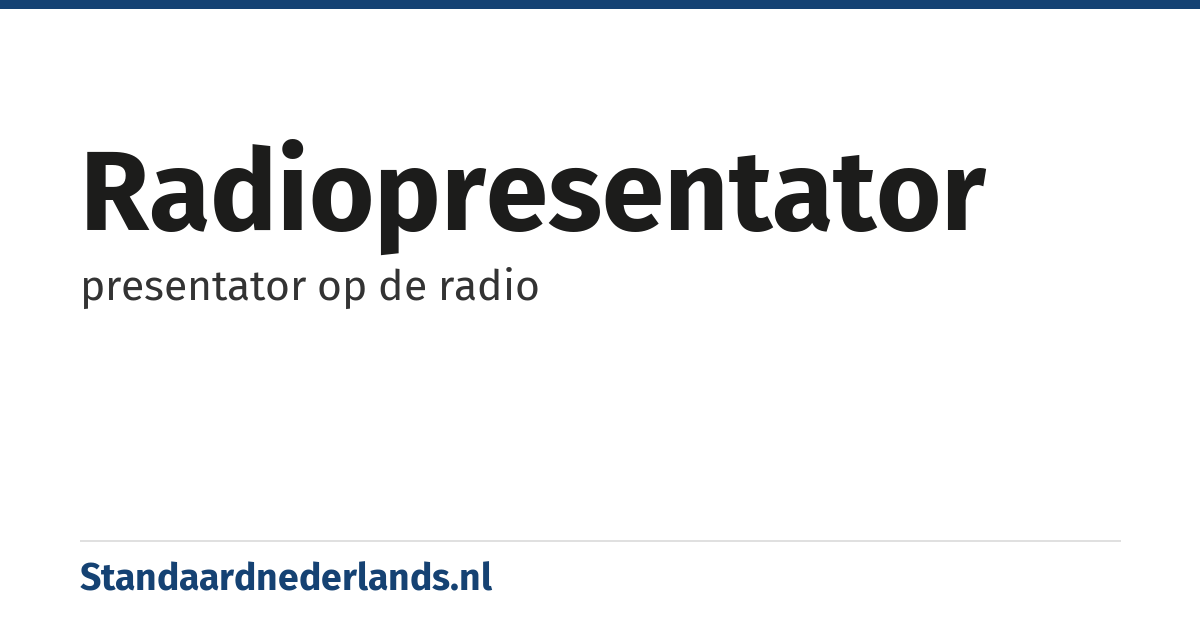 radiopresentator: presentator op de radio