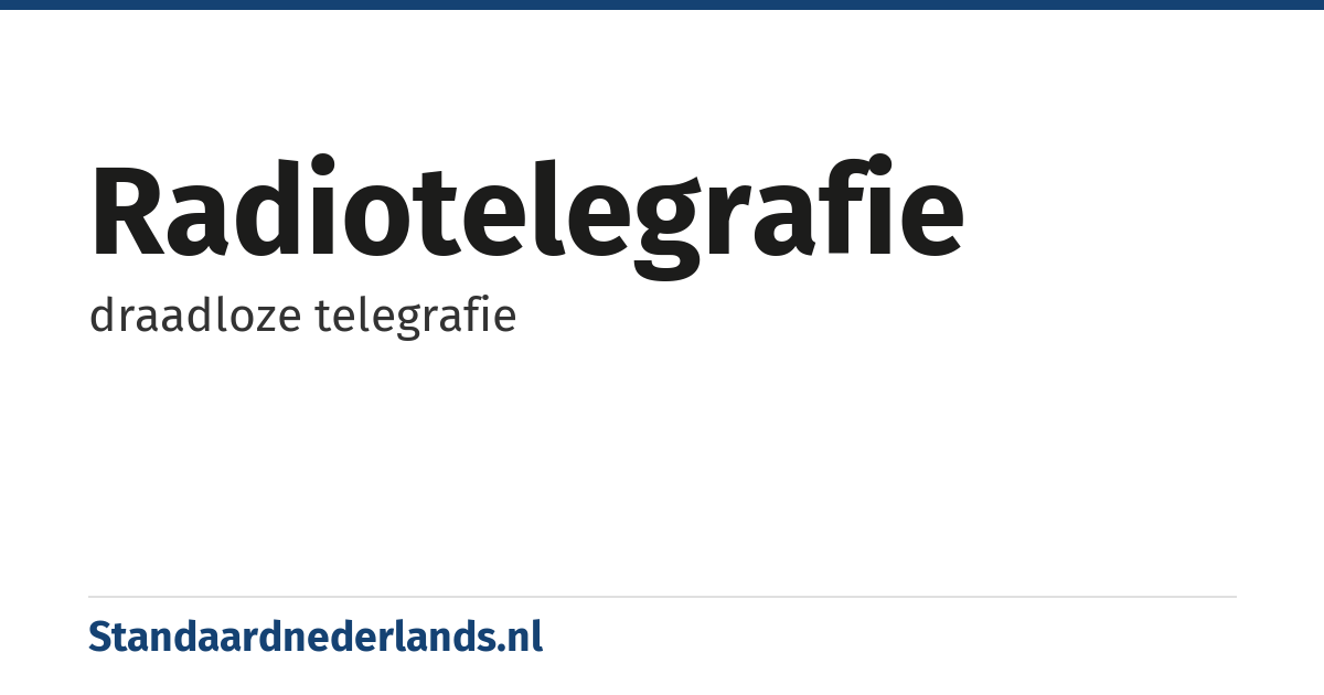 radiotelegrafie: draadloze telegrafie