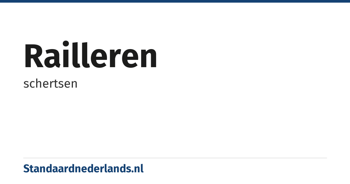 railleren: schertsen