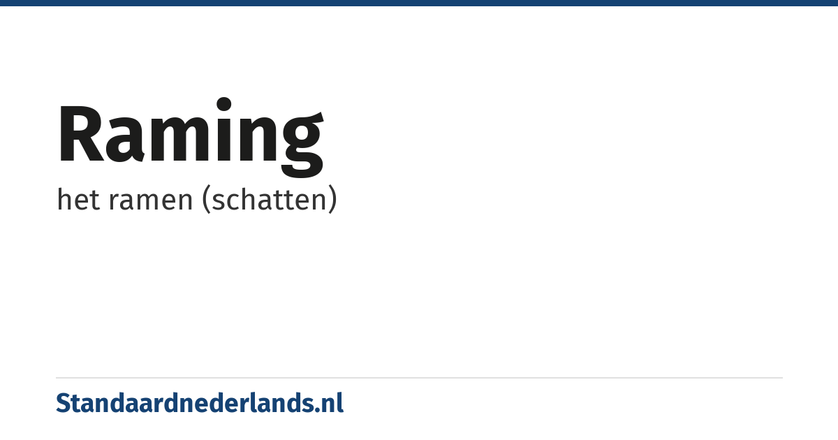 raming: het ramen (schatten)