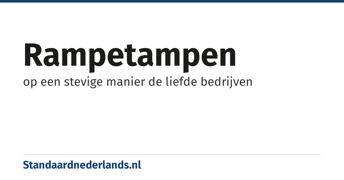 rampetampen: op een stevige manier de liefde bedrijven