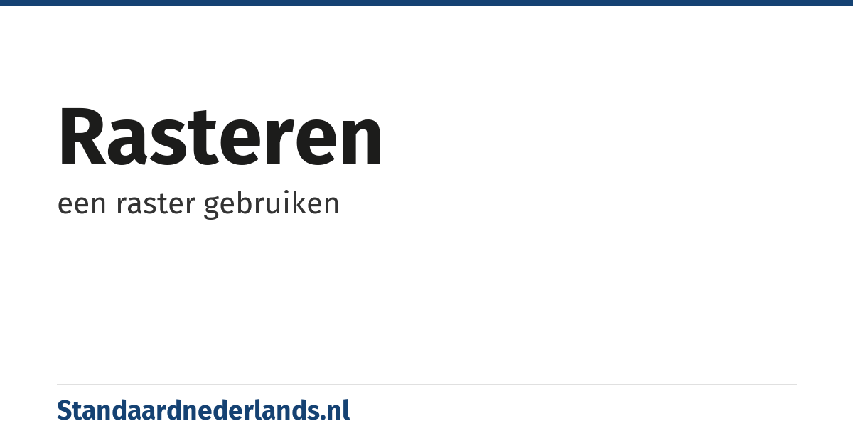 rasteren: een raster gebruiken