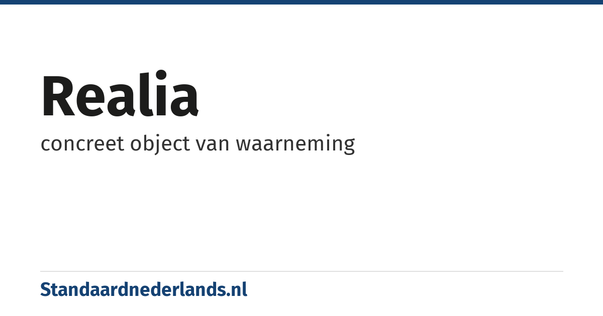 realia: concreet object van waarneming