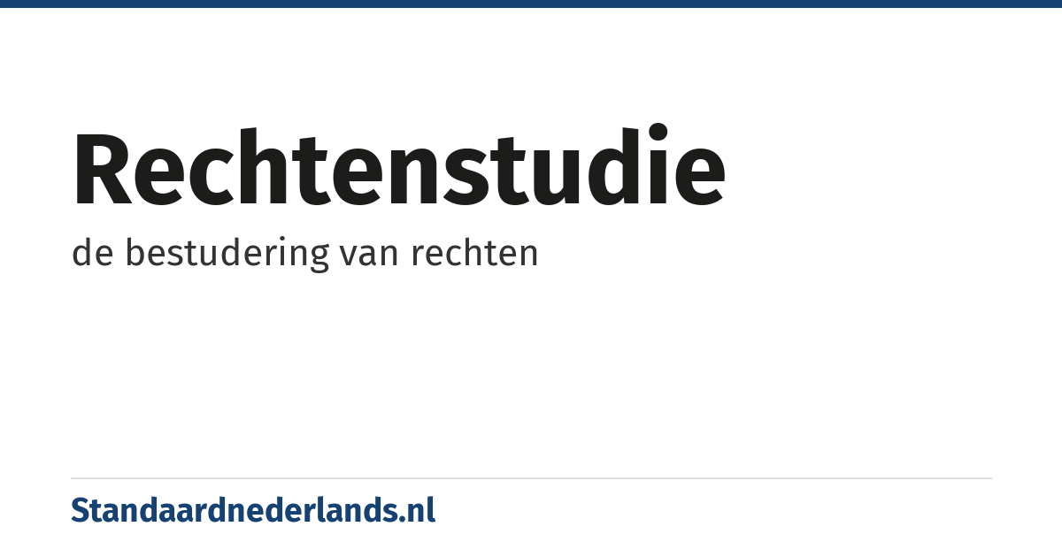 rechtenstudie: de bestudering van rechten