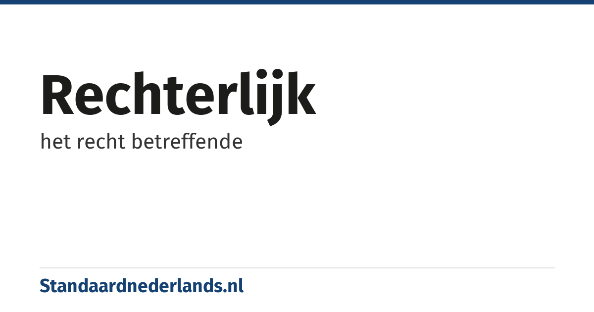 rechterlijk: het recht betreffende