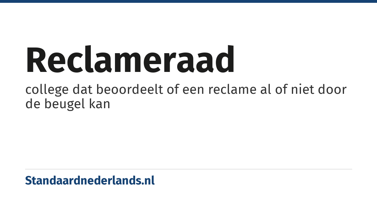 reclameraad: college dat beoordeelt of een reclame al of niet door de beugel kan