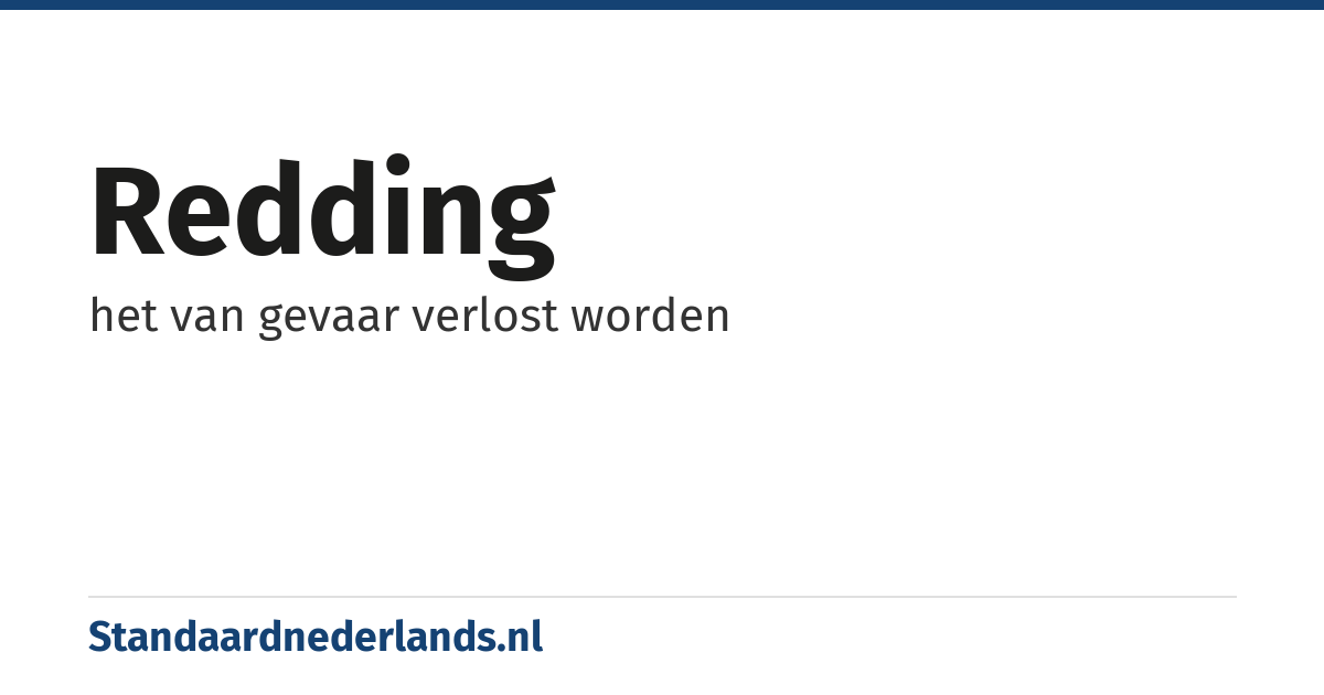 redding: het van gevaar verlost worden